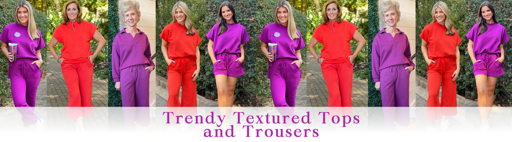 Trendy Textured Tops and Trousers